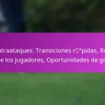 Formación 4-4-1-1: Cobertura defensiva, Apoyo ofensivo, Roles de los jugadores en el fútbol ofensivo
